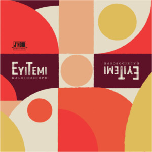 EyiTemi - Kaleidoscope