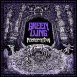Green Lung - Necropolitan