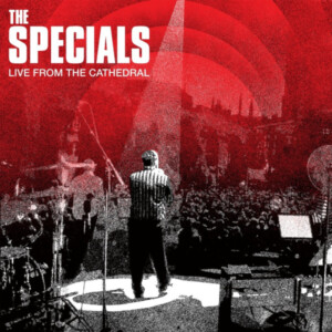 Specials, The - Live From The Cathedral
