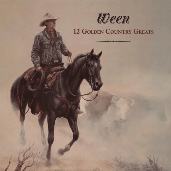 Ween - 12 Golden Country Greats (Deluxe)