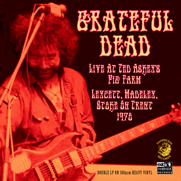 Grateful Dead - Live At Ted Askey’s Pig Farm 1970