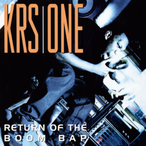 KRS-One - Return of Da Boom Bap