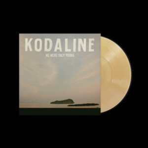 Kodaline - We Were Only Young