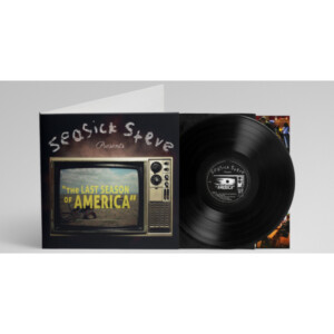 Seasick Steve - The Last Season Of America