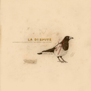 La Dispute - Somewhere At The Bottom Of The River Between Vega And Altair