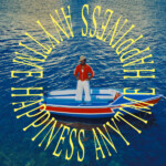 Leon Bridges - Happiness Anytime
