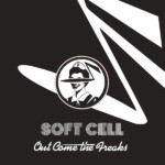 Soft Cell - Out Come The Freaks