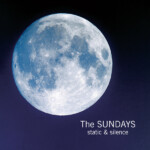 Sundays, The - Static & Silence
