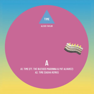 Alexis Taylor - Time Remixes