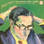 Bill Evans - California Here I Come (Verve Vault)