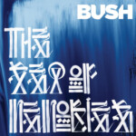 Bush - The Sea Of Memories (15th Anniversary Edition)