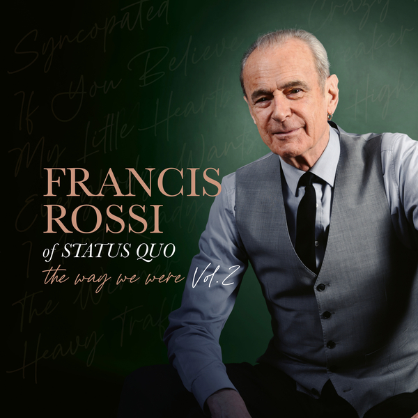 Francis Rossi - The Way We Were Vol. 2