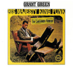 Grant Green - His Majesty King Funk (Acoustic Sounds)