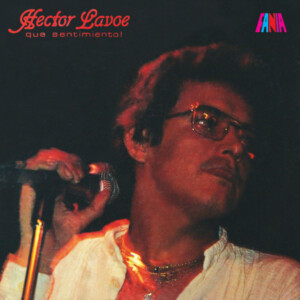 Héctor Lavoe - ¡Que Sentimiento!