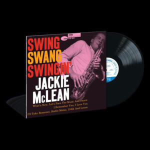 Jackie McLean - Swing, Swang, Swingin’ (Classic Vinyl)