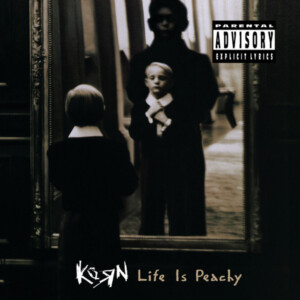Korn - Life Is Peachy (30th Anniversary)