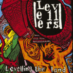 Levellers - Levelling The Land (35th Anniversary Edition)
