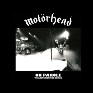 Motörhead - On Parole The Alternative Mixes