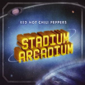Red Hot Chili Peppers - Stadium Arcadium (20th Anniversary Edition)