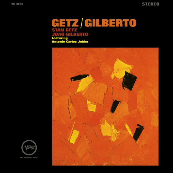 Stan Getz & João Gilberto - Getz/Gilberto (Essential Vinyl Series)