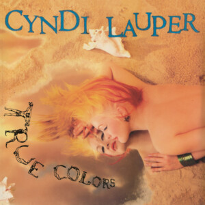 Cyndi Lauper - True Colours (40th Anniversary)