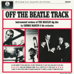 George Martin - Off The Beatle Track