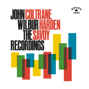 John Coltrane & Wilbur Harden - The Savoy Recordings