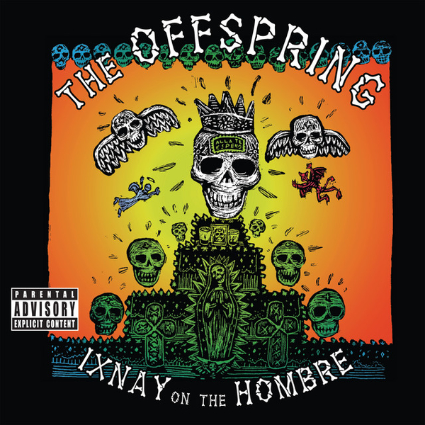 Offspring, The - Ixnay On The Hombre (NAD26)