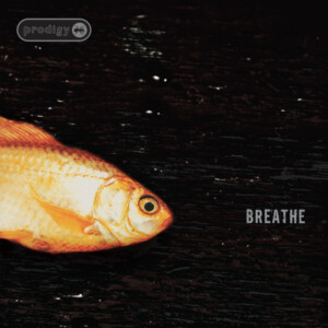Prodigy, The - Breathe (30th Anniversary)