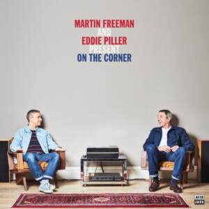 Various Artists - Martin Freeman and Eddie Piller Present On The Corner