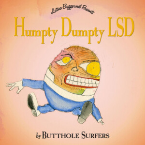 Butthole Surfers - Humpty Dumpty LSD (2026 Remaster)