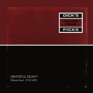 Grateful Dead - Dick's Picks Vol. 4 - Fillmore East 2/13-14/70