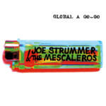 Joe Strummer & The Mescaleros - Global A Go-Go (25th Anniversary)