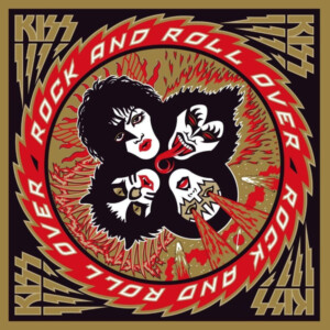 Kiss - Rock And Roll Over (50th Anniversary)