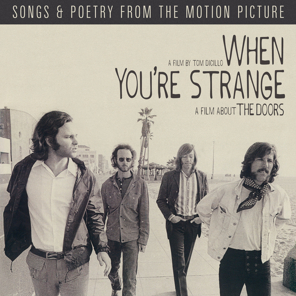 Doors, The - When You're Strange (Songs From The Motion Picture)
