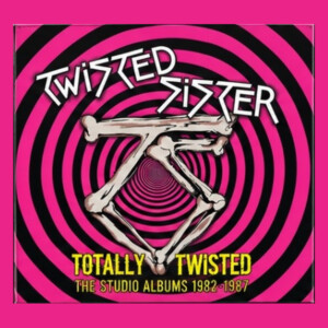 Twisted Sister - Totally Twisted - The Studio Albums 1982-1987